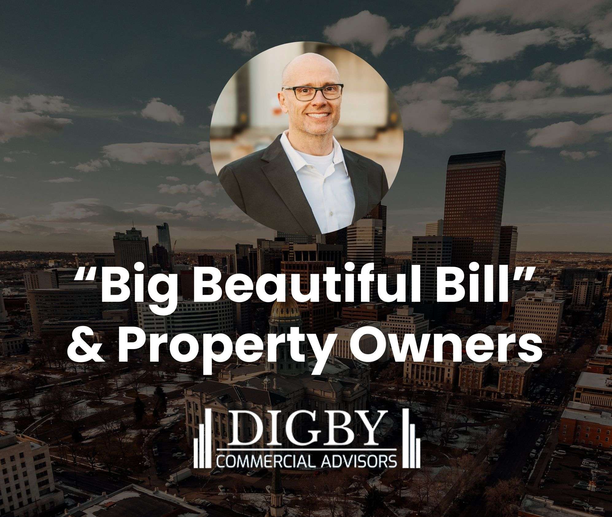 The Big Beautiful Bill and What It Means for Commercial Property Owners