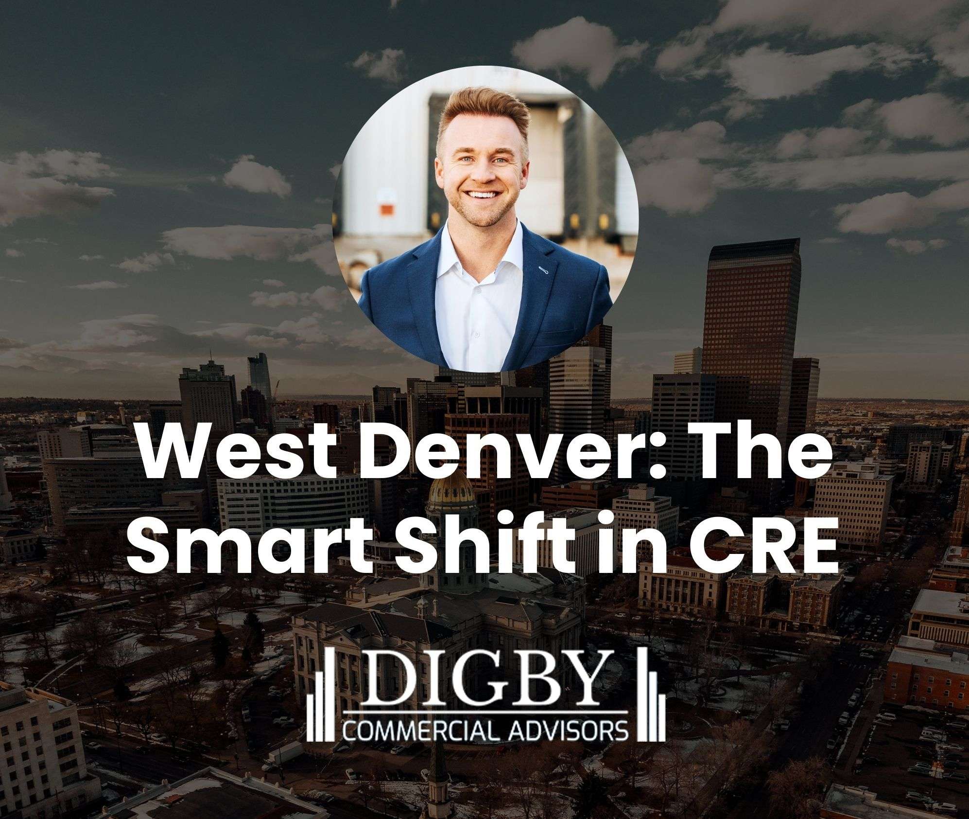West Denver: The Smart Shift in CRE