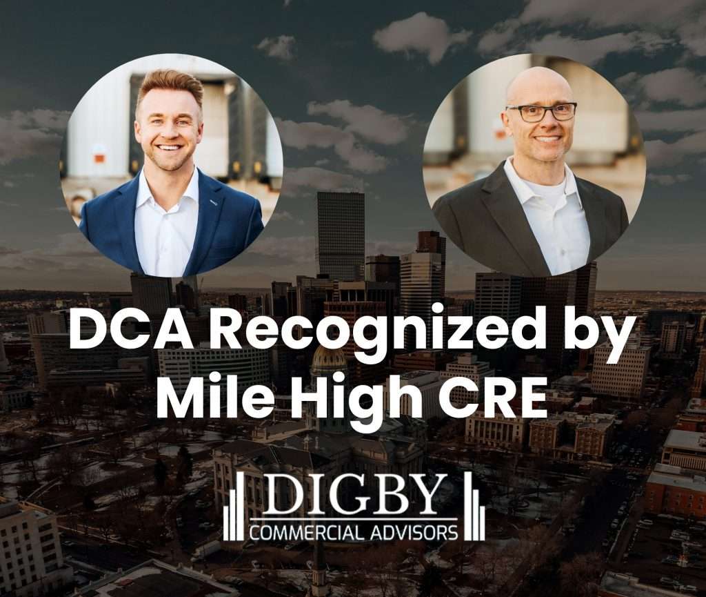 A shaded aerial view of the Denver skyline with circular portraits of Tanner Digby, SIOR, and Wade Wilson in the foreground. The text reads “DCA Recognized by Mile High CRE,” with the Digby Commercial Advisors logo below.