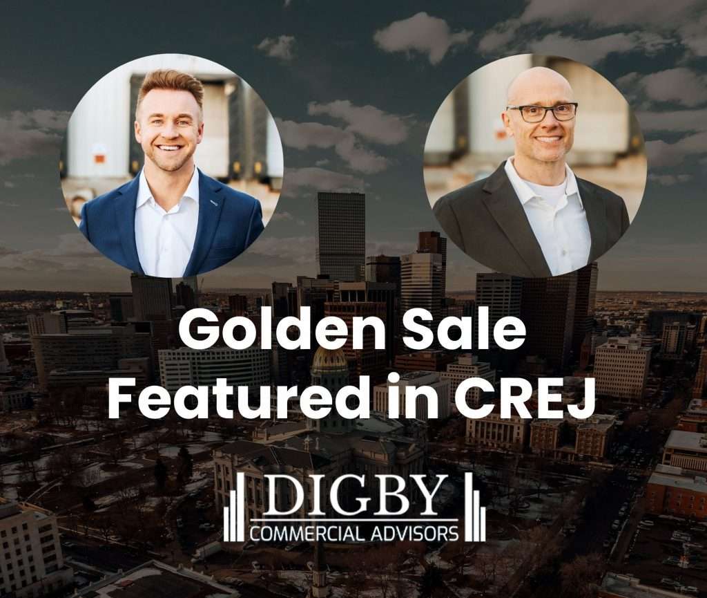 A shaded aerial view of the Denver skyline with circular portrait of Tanner Digby, SIOR, and Wade Wilson in the foreground. The text reads “Golden Sale Featured in CREJ,” with the Digby Commercial Advisors logo below.