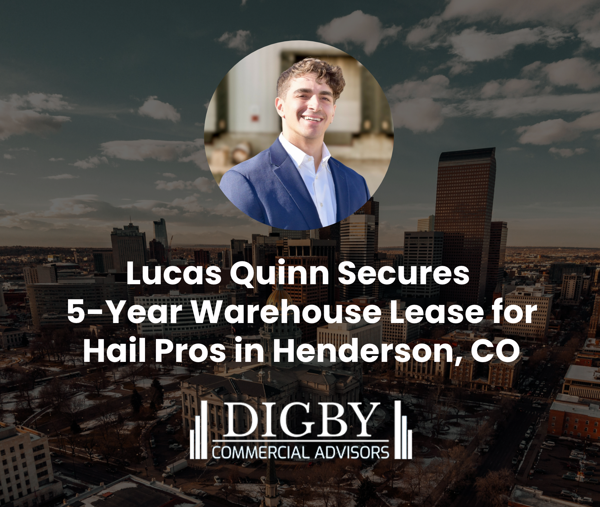 Lucas Quinn Secures 5-Year Warehouse Lease for Hail Pros in Henderson, CO